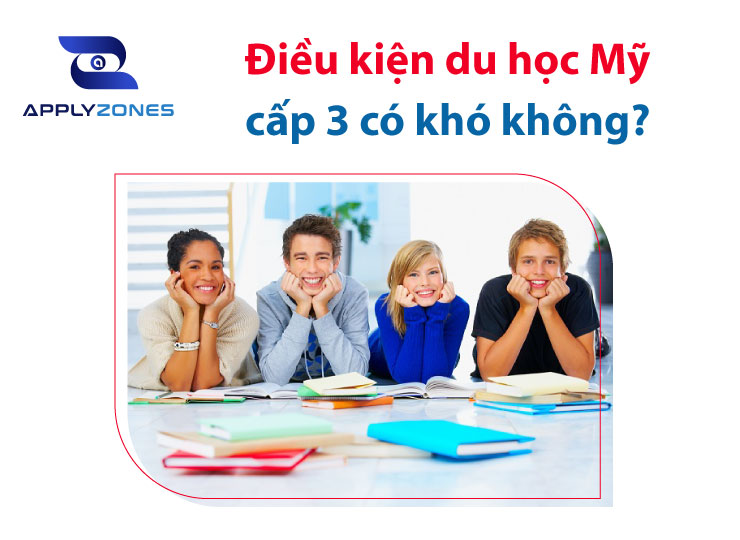 Điều kiện du học Mỹ cấp 3 (Du học mỹ THPT) có khó không?